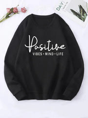 BLACK POSITIVE - VIBES - MIND - LIFE SWEAT SHIRT